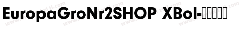 EuropaGroNr2SHOP XBol字体转换